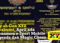 Kuy ah Gen XYZ Sukabumi, April ada Turnamen e-Sport Mobile Legends dan Magic Chess