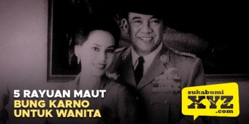 Gen Sukabumi XYZ, Ini Lho 5 Rayuan Maut Bung Karno untuk Wanita